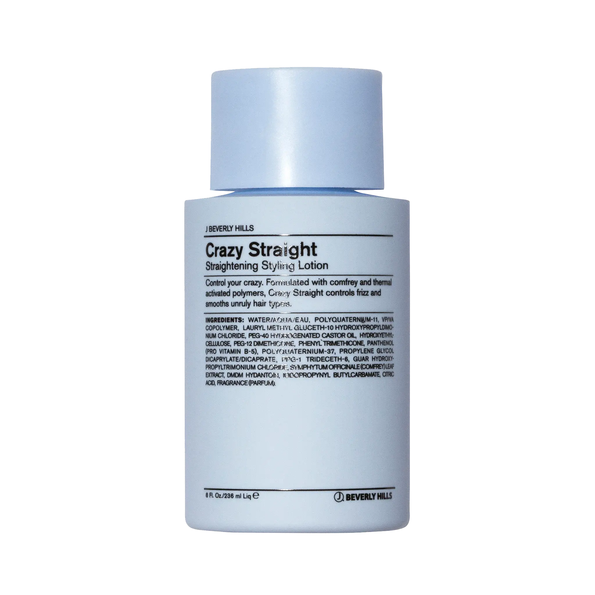 J Beverly Hills CRAZY STRAIGHT